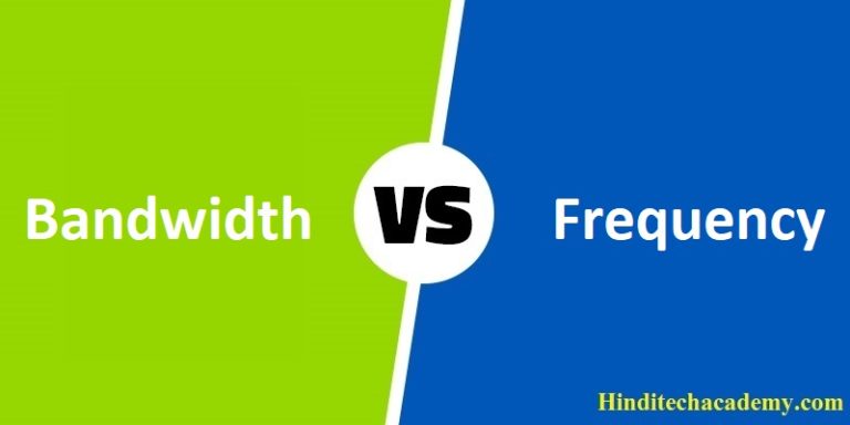 Difference Between Bandwidth and Frequency in Hindi