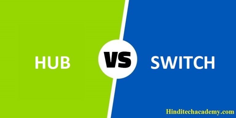 Difference Between Hub and Switch in Hindi