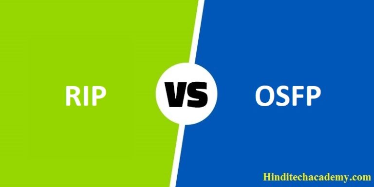 Difference Between RIP and OSPF in Hindi