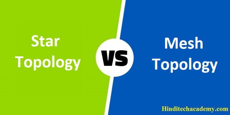 Difference Between Star and Mesh Topology in Hindi