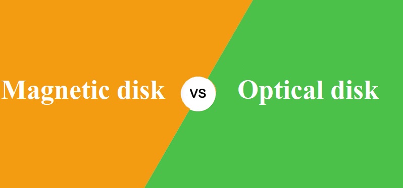 Magnetic disk और Optical disk में क्या अंतर है?