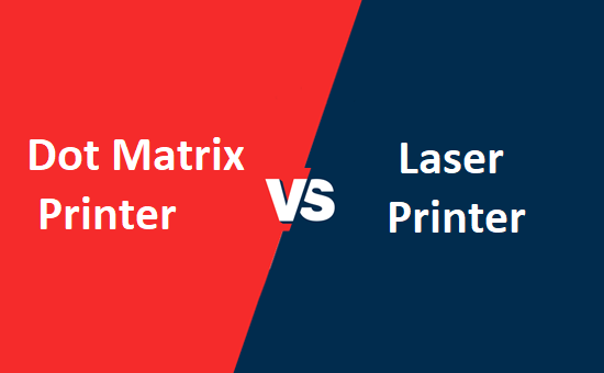Dot matrix printer और Laser printer में क्या अंतर है?