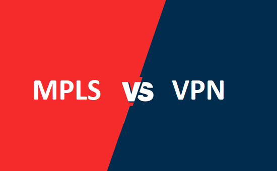 MPLS और VPN में क्या अंतर है?